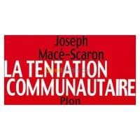 La tentation communautaire — vignette 2