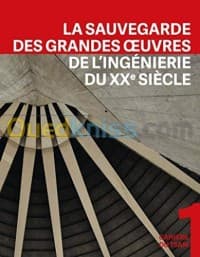 La sauvegarde des grandes oeuvres de l'ingénierie du XXe siècle — vignette 2