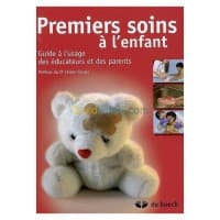 Premiers soins à l’enfant Guide à l’usage des éducateurs et des parents — vignette 2