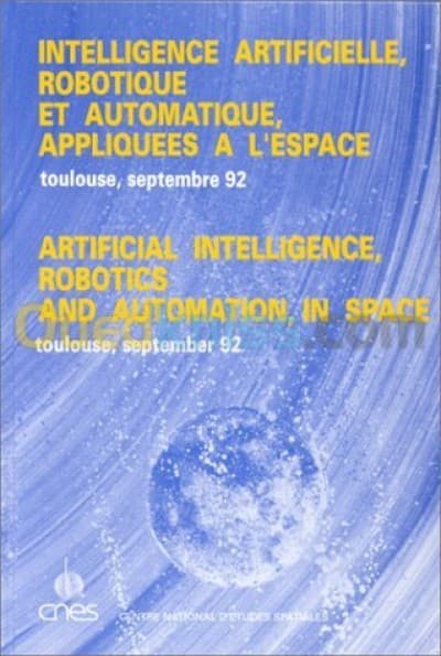 Intelligence artificielle - Robotique et automatique appliquées à l'espace ,Toulouse,septembre 92