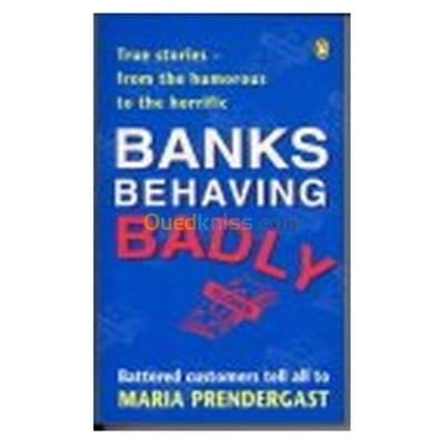 Banks Behaving Badly