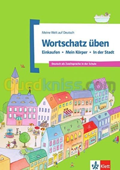 Meine Welt Auf Deutsch: Wortschatz Uben - Einkaufen - Mein Korper - in Der Stadt