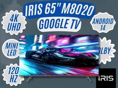 TV IRIS 65 M8020 MINILED ANDROID 14 GOOGLE TV 65POUCES UHD 4K 120Hz MATTE