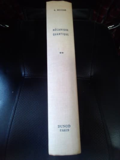 Mécanique quantique, tome 2 de Albert Messiah